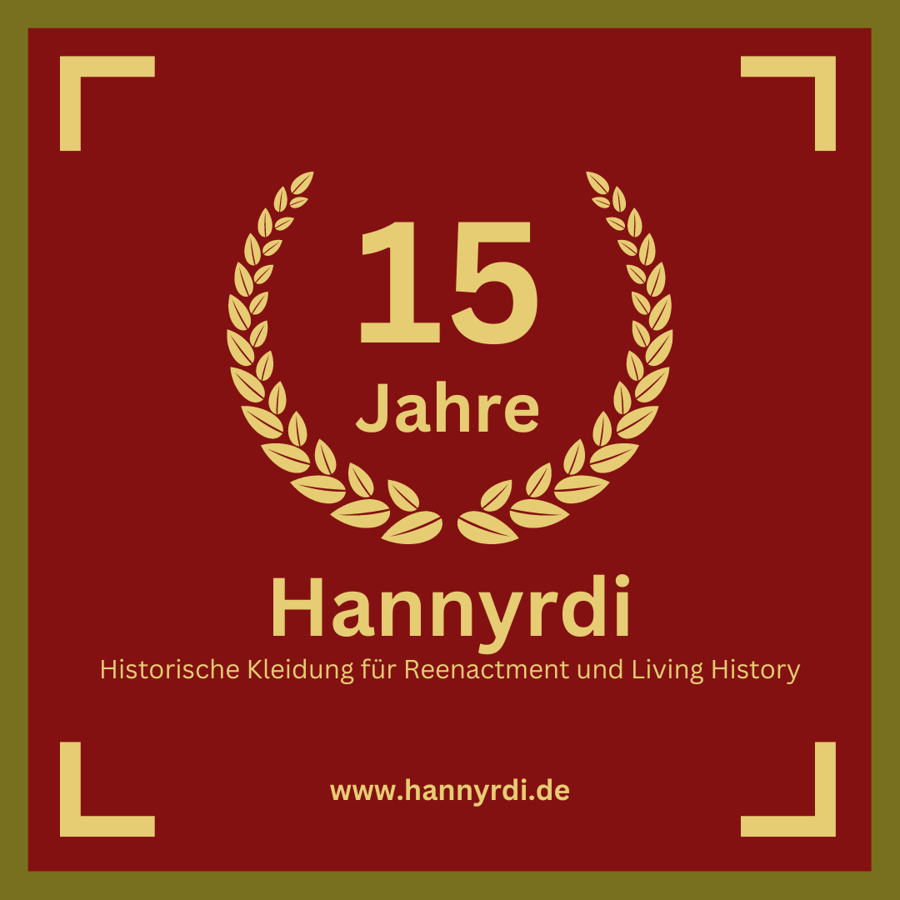 Hannyrdi 15 Jahre Jubiläum Kleidung für Reenactment und Living History
